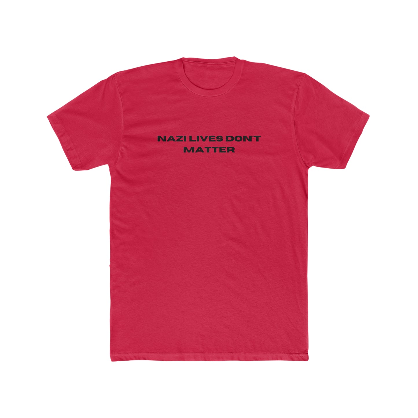 NAZI LIVES DON'T MATTER tee