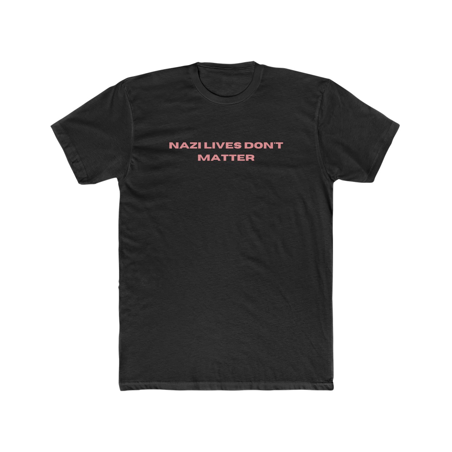 NAZI LIVES DON'T MATTER tee